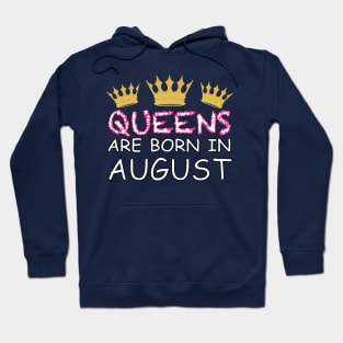 Queens Are Born In August Hoodie